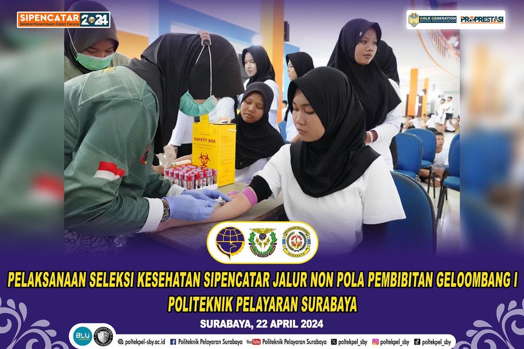 Tes Kesehatan Sipencatar Jalur Non Polbit Poltekpel Surabaya Gelombang 1 Tahun 2024