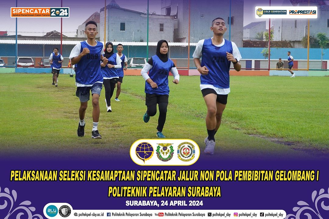 Seleksi Kesamaptaan Sipencatar Jalur Non Polbit Poltekpel Surabaya Gelombang 1 Tahun 2024