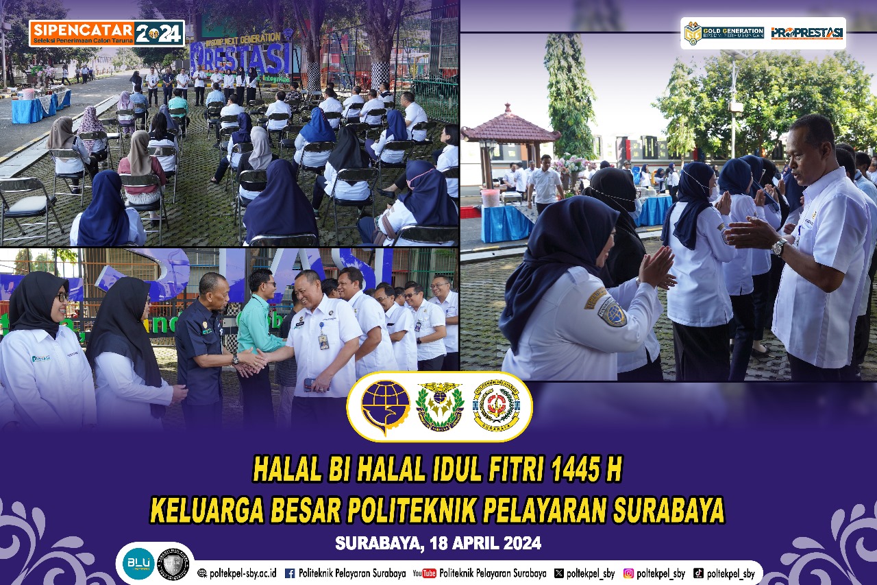 Selenggarakan Halal Bi Halal Menyambut Idul Fitri 1445H, Perkuat Silaturahim Sivitas Poltekpel Surabaya